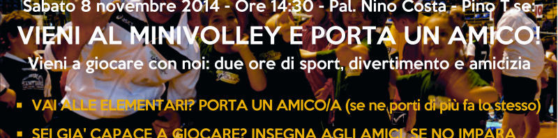 Vieni al Minivolley e porta un amico!